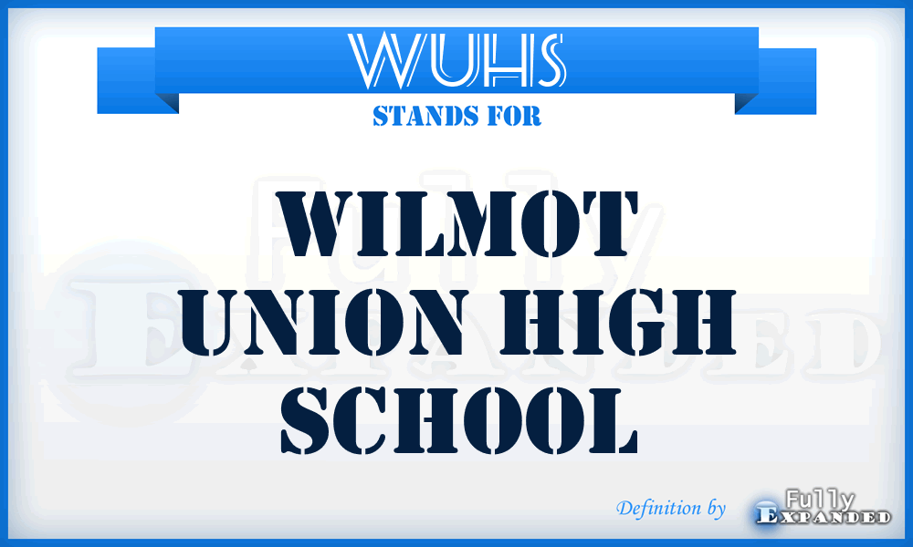 WUHS - Wilmot Union High School