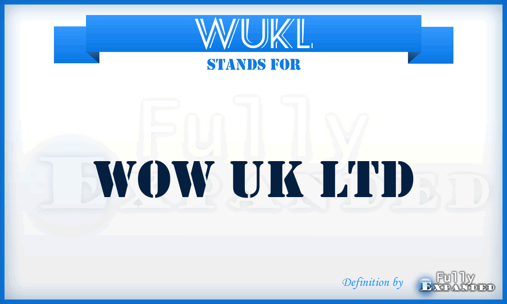 WUKL - Wow UK Ltd