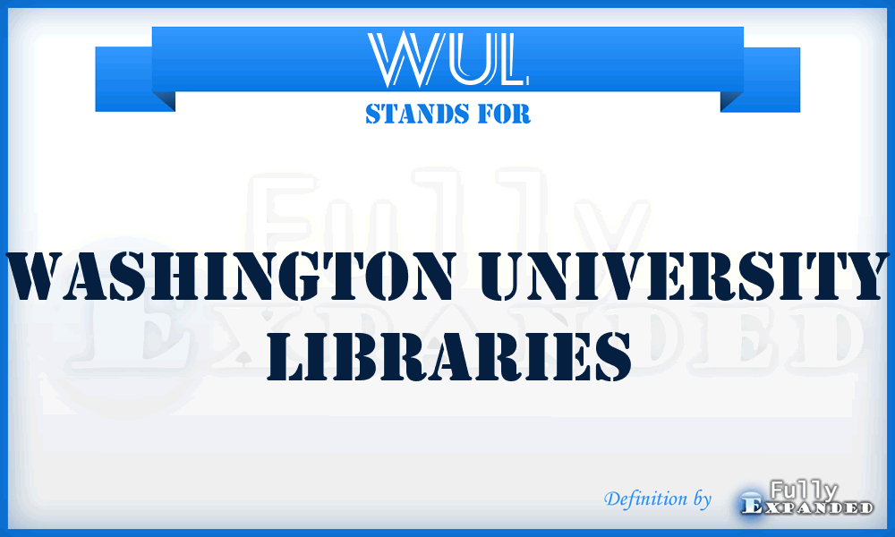 WUL - Washington University Libraries