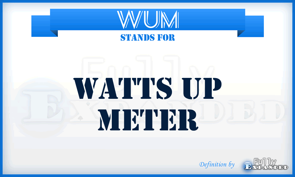 WUM - Watts Up Meter