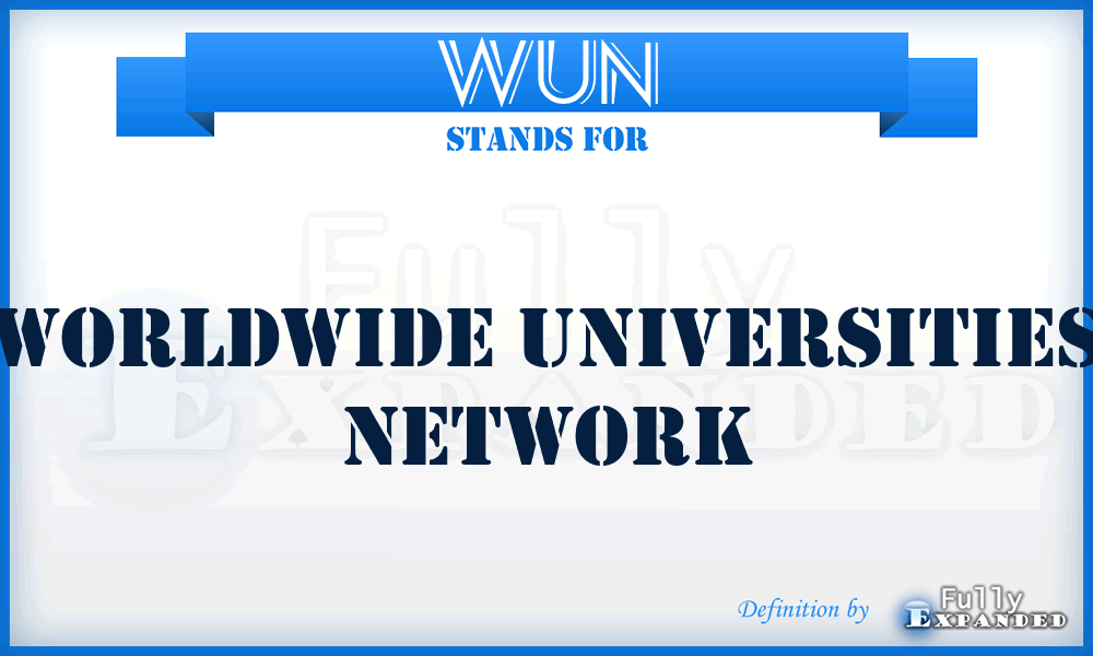 WUN - Worldwide Universities Network