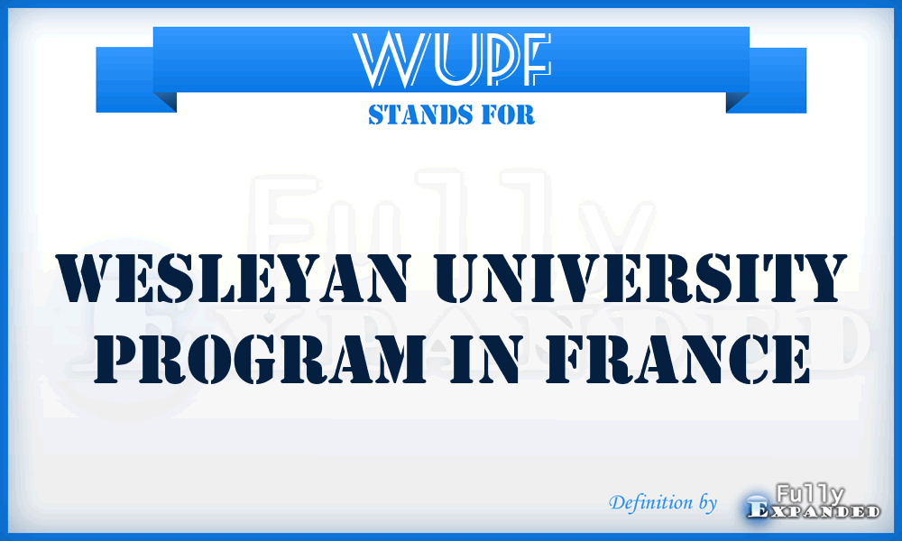 WUPF - Wesleyan University Program in France