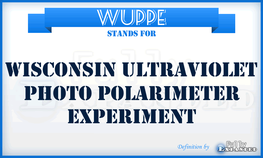 WUPPE - Wisconsin Ultraviolet Photo Polarimeter Experiment