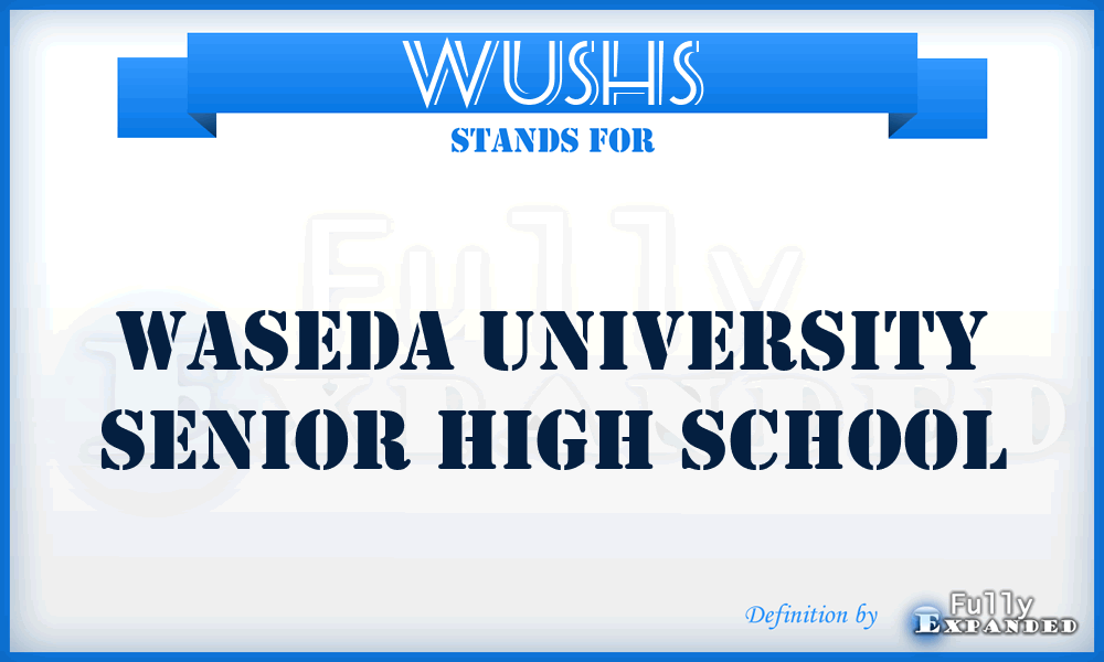 WUSHS - Waseda University Senior High School