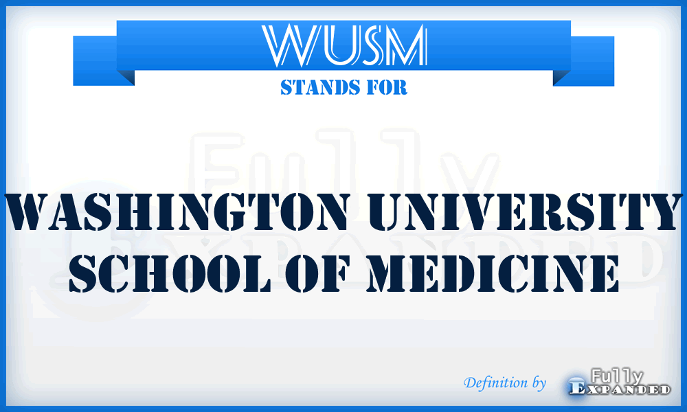 WUSM - Washington University School of Medicine