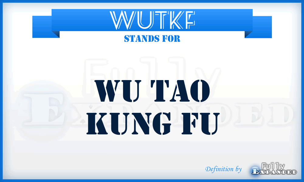 WUTKF - WU Tao Kung Fu