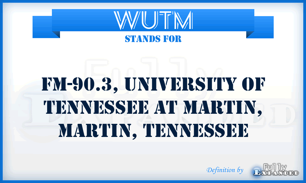 WUTM - FM-90.3, University of Tennessee at Martin, Martin, Tennessee