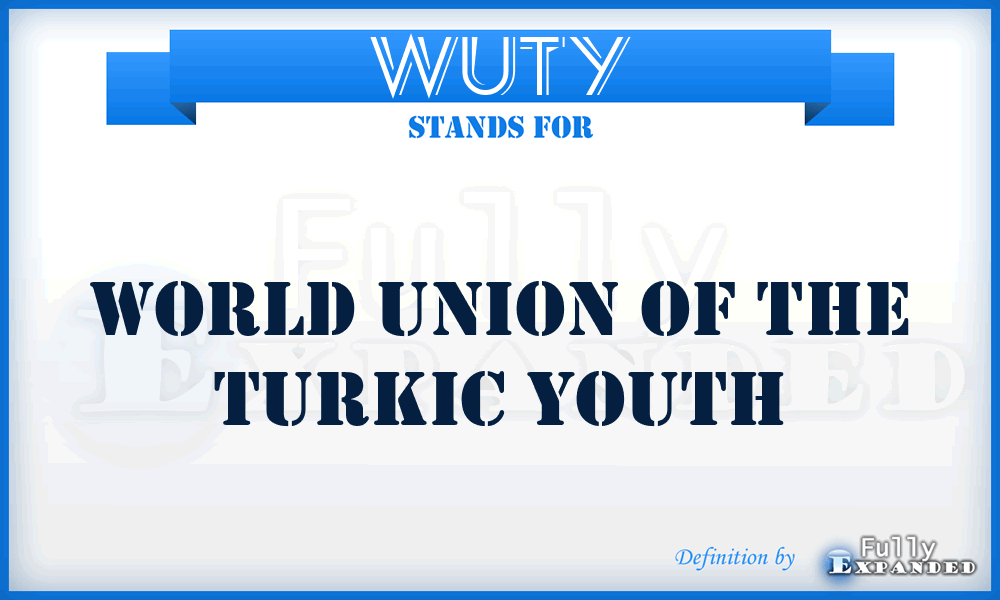 WUTY - World Union of the Turkic Youth
