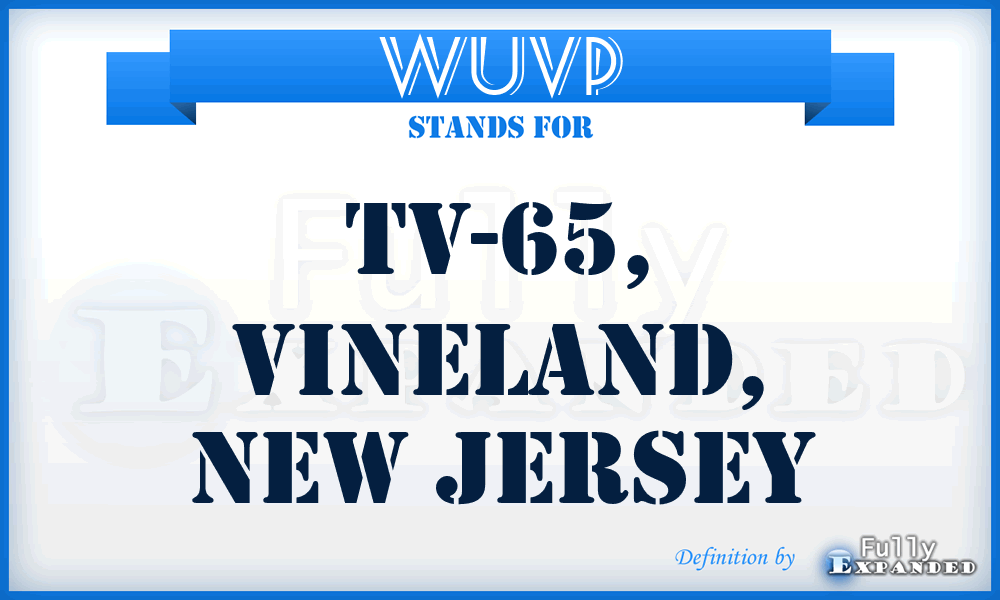 WUVP - TV-65, Vineland, New Jersey