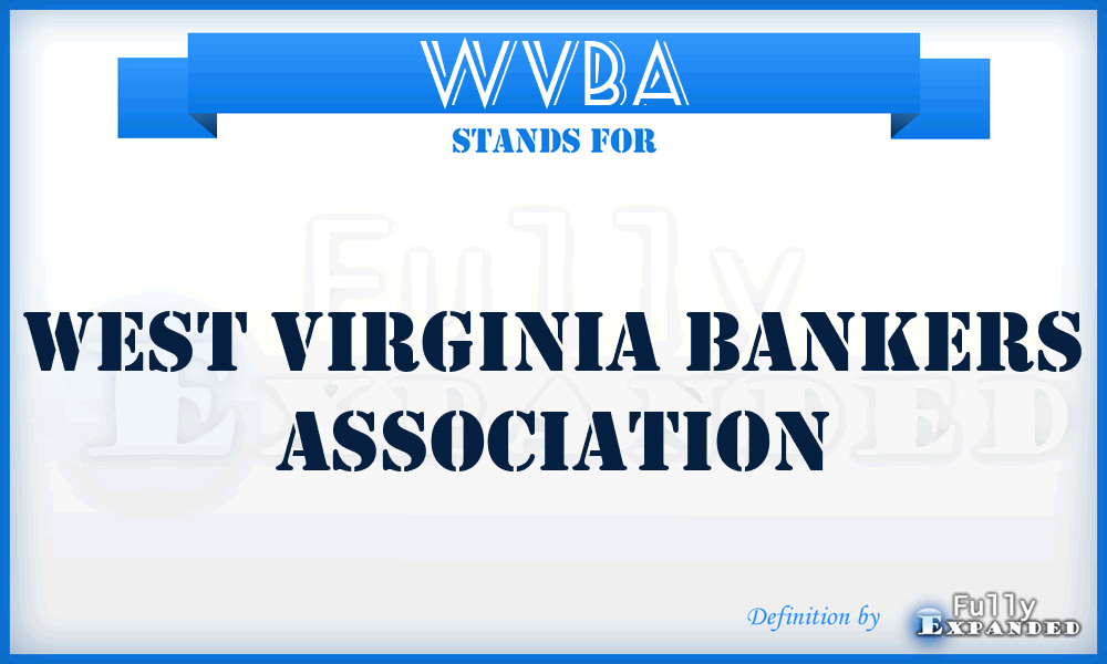 WVBA - West Virginia Bankers Association