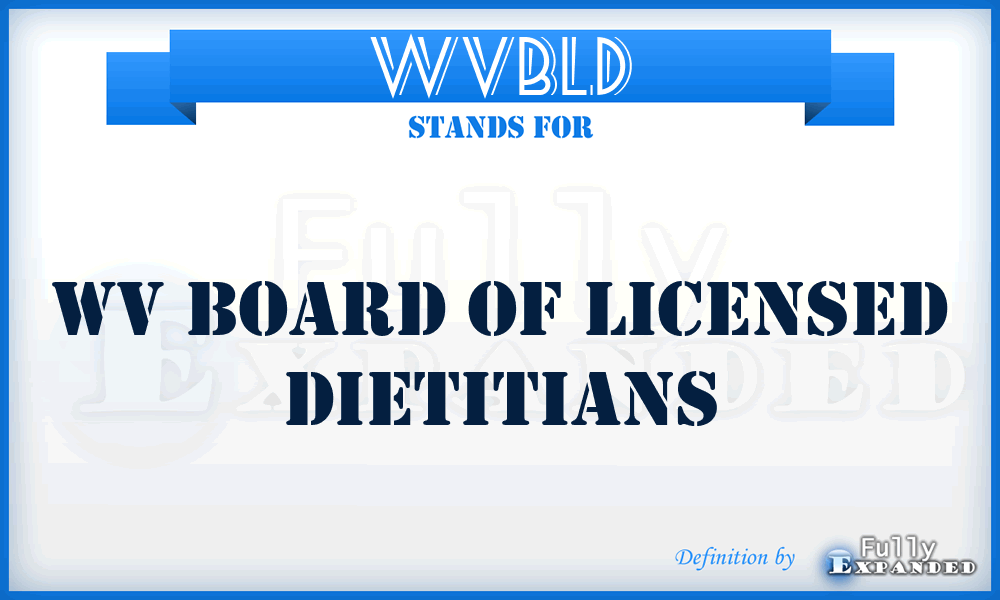 WVBLD - WV Board of Licensed Dietitians