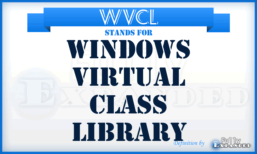 WVCL - Windows Virtual Class Library