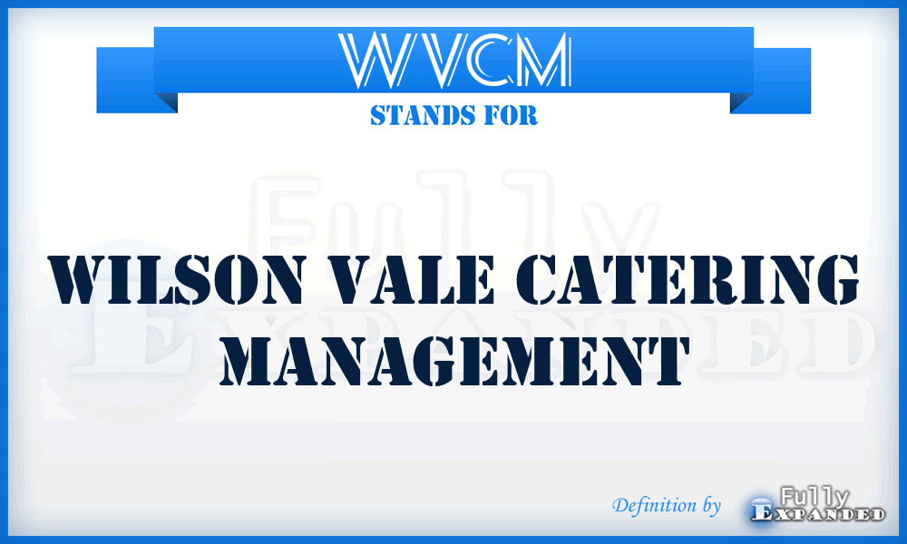 WVCM - Wilson Vale Catering Management