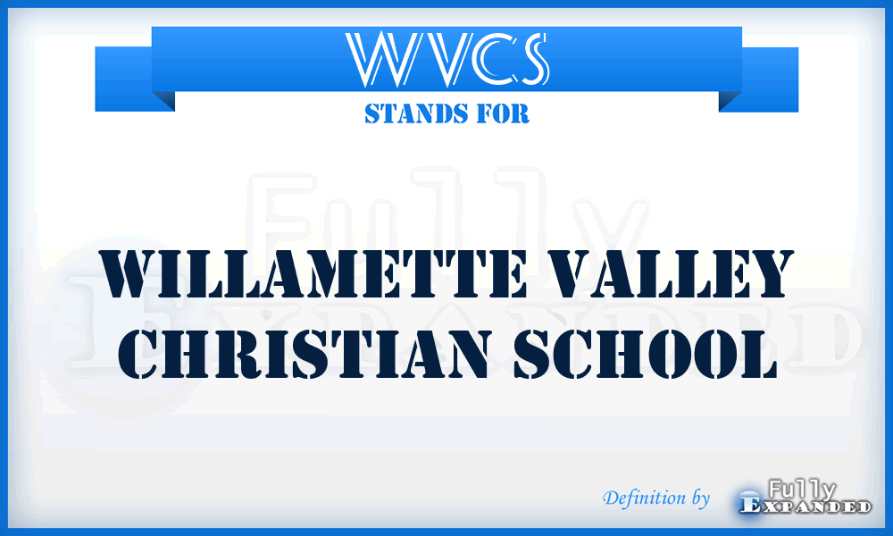 WVCS - Willamette Valley Christian School