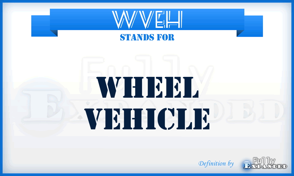 WVEH - wheel vehicle