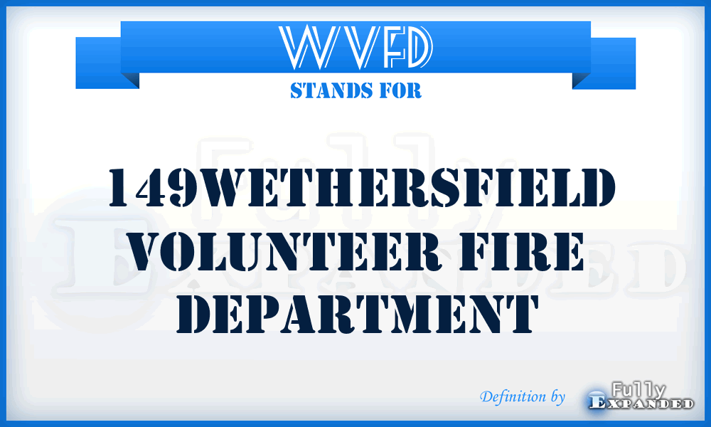 WVFD - 149Wethersfield Volunteer Fire Department