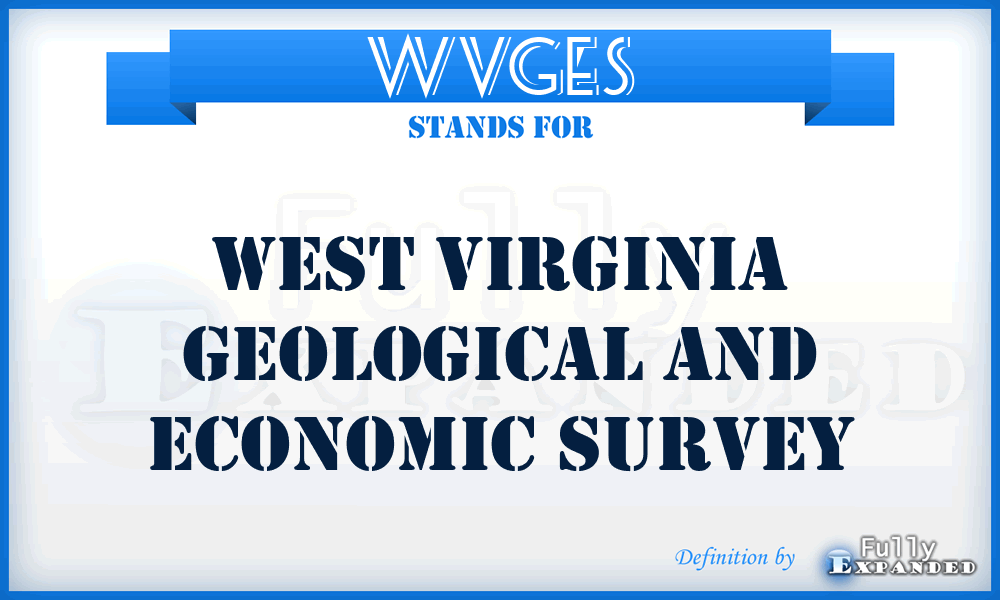 WVGES - West Virginia Geological and Economic Survey