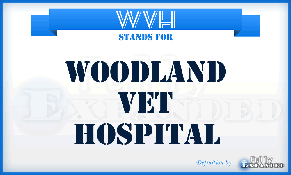 WVH - Woodland Vet Hospital