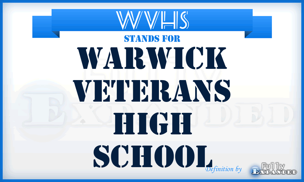WVHS - Warwick Veterans High School