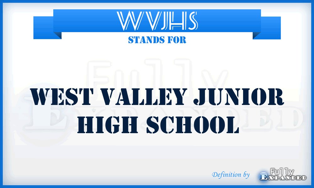 WVJHS - West Valley Junior High School