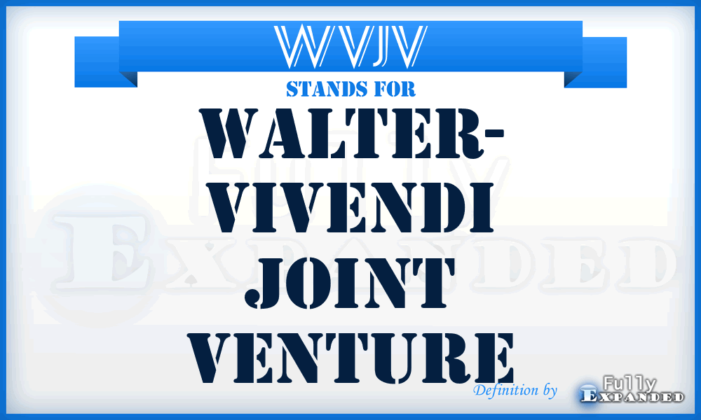 WVJV - Walter- Vivendi Joint Venture