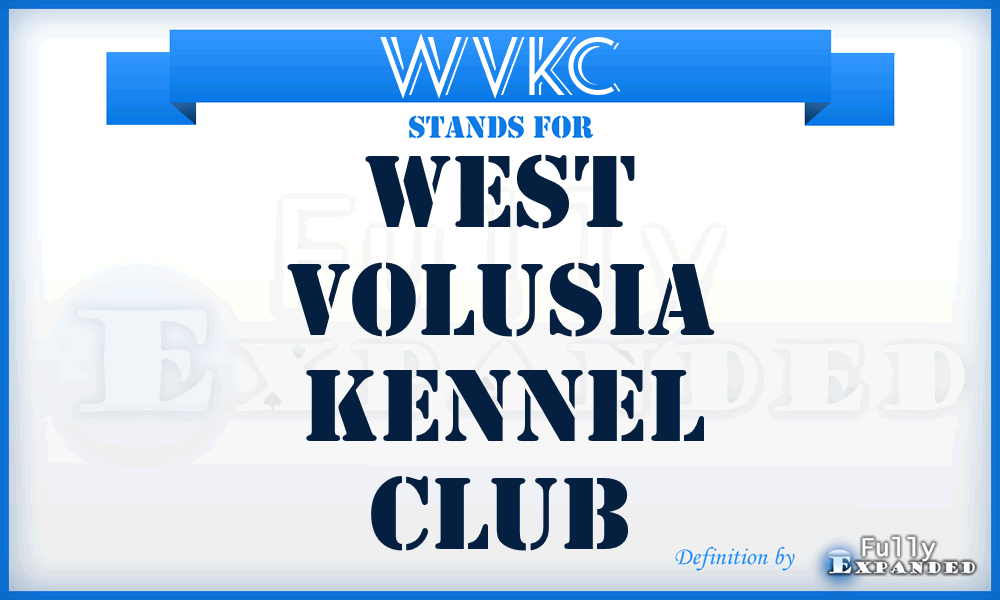 WVKC - West Volusia Kennel Club