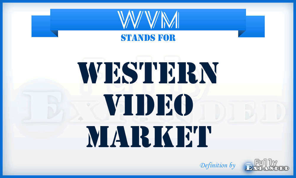 WVM - Western Video Market