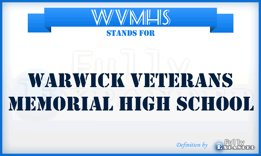 WVMHS - Warwick Veterans Memorial High School