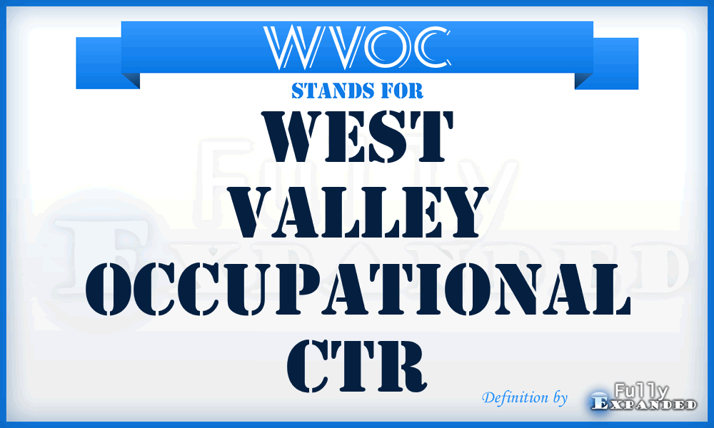 WVOC - West Valley Occupational Ctr