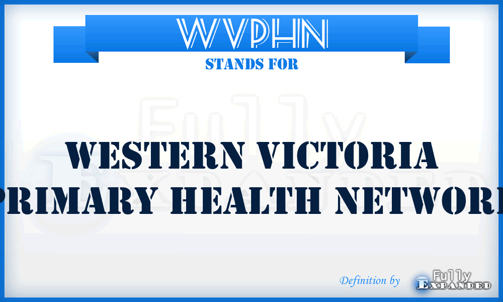 WVPHN - Western Victoria Primary Health Network