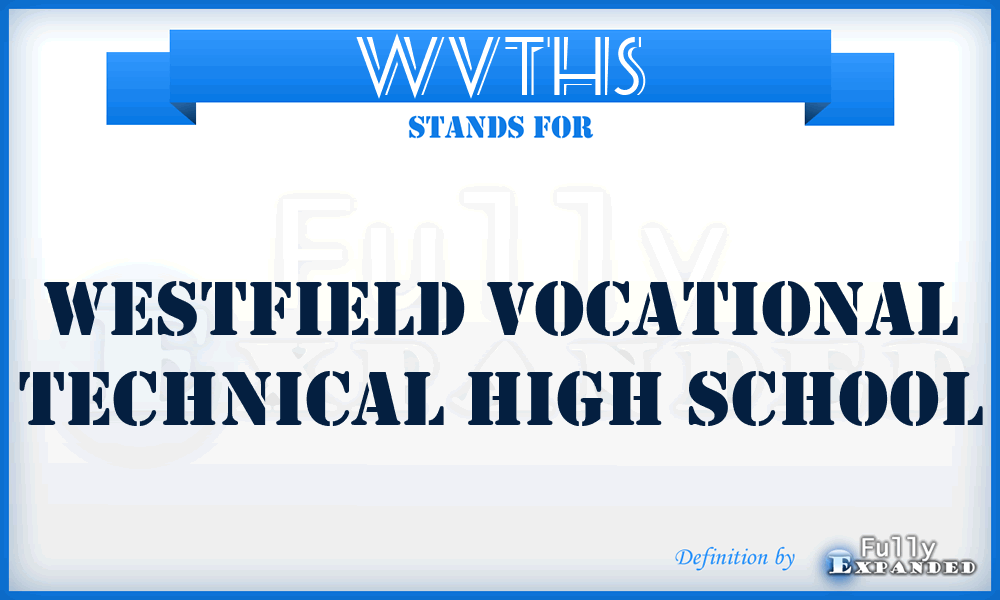 WVTHS - Westfield Vocational Technical High School
