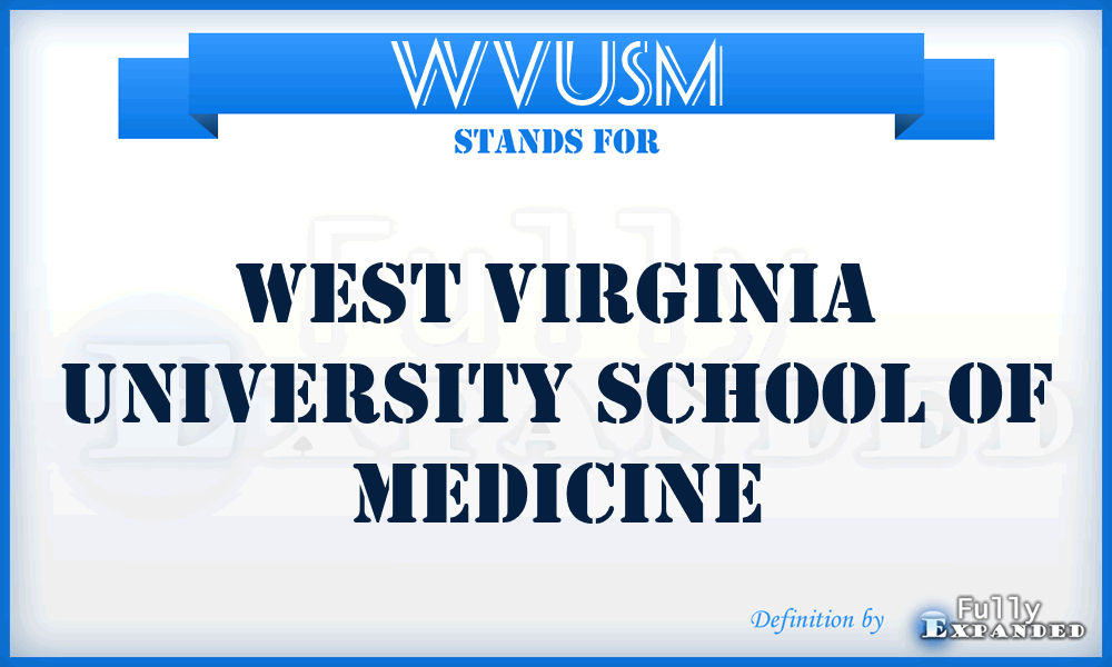 WVUSM - West Virginia University School of Medicine