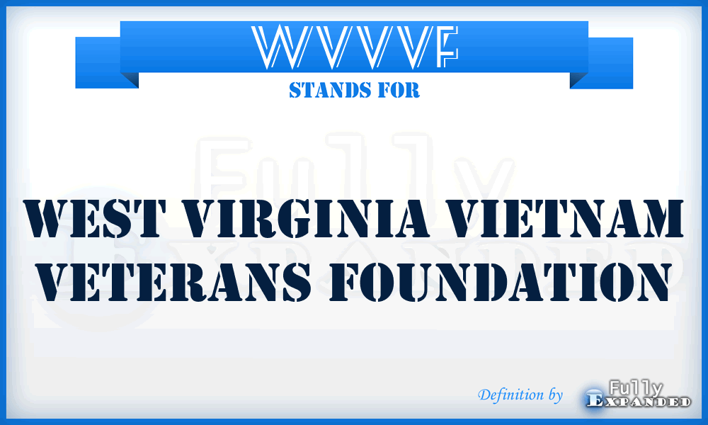 WVVVF - West Virginia Vietnam Veterans Foundation