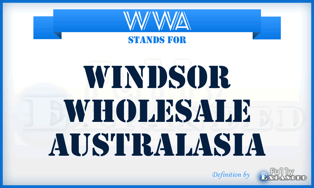 WWA - Windsor Wholesale Australasia