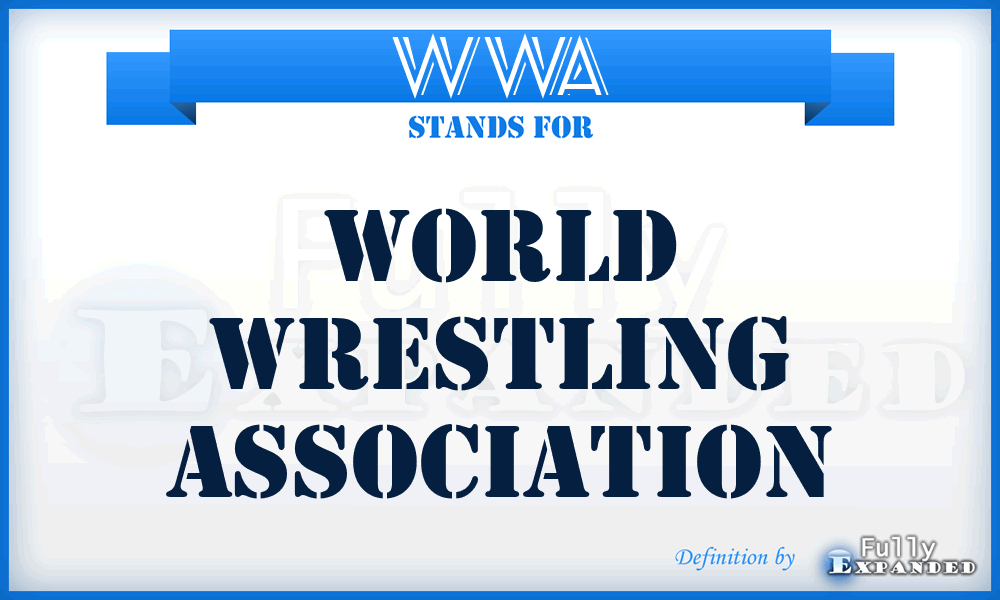 WWA - World Wrestling Association