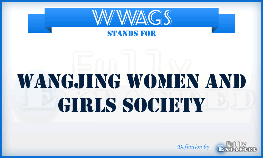 WWAGS - Wangjing Women and Girls Society