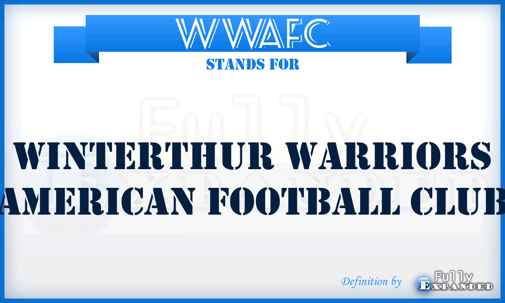 WWAFC - Winterthur Warriors American Football Club