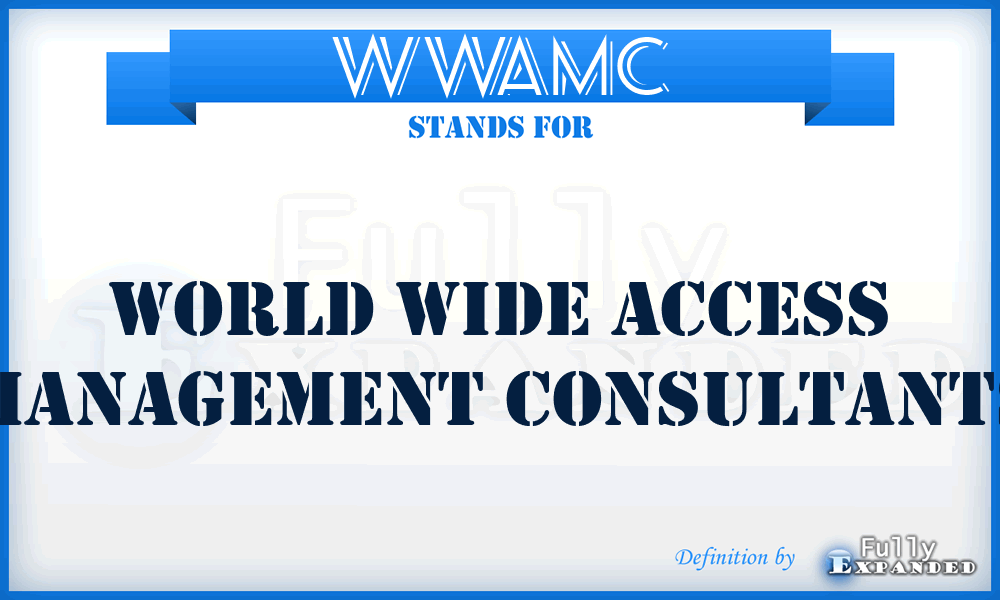 WWAMC - World Wide Access Management Consultants