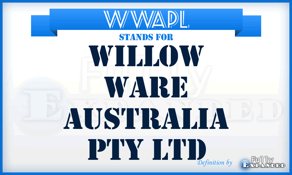 WWAPL - Willow Ware Australia Pty Ltd