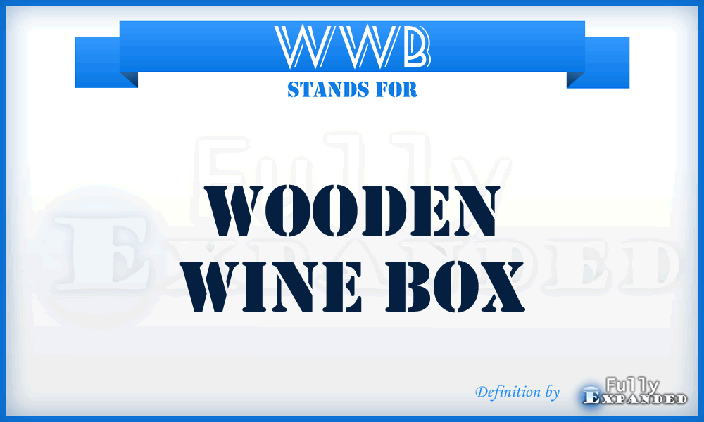 WWB - Wooden Wine Box