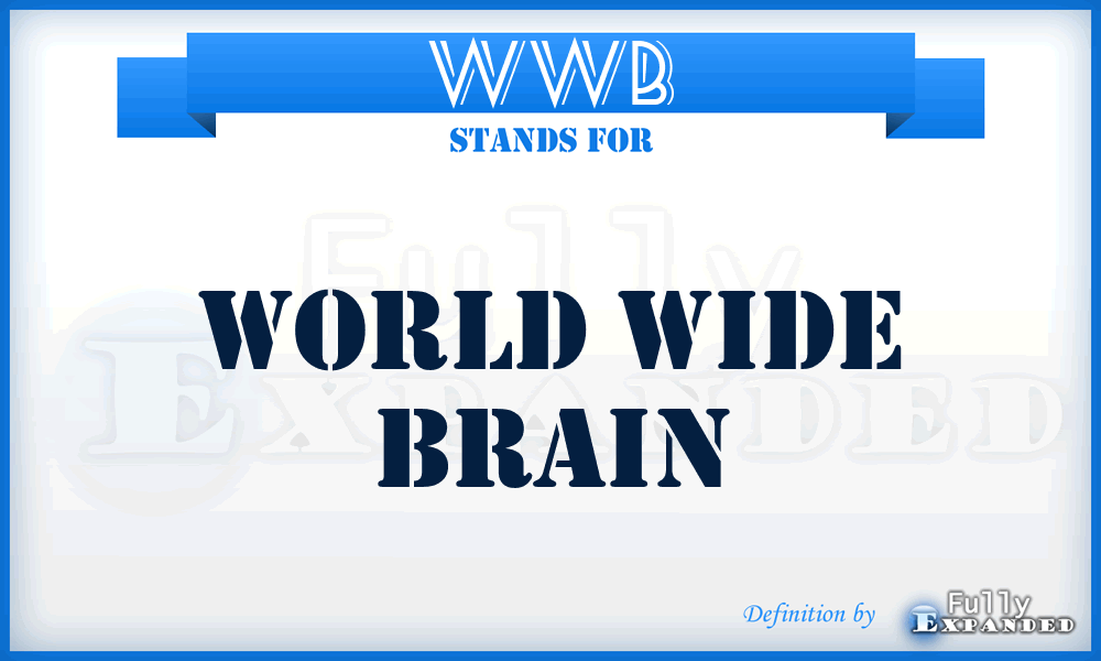WWB - World Wide Brain