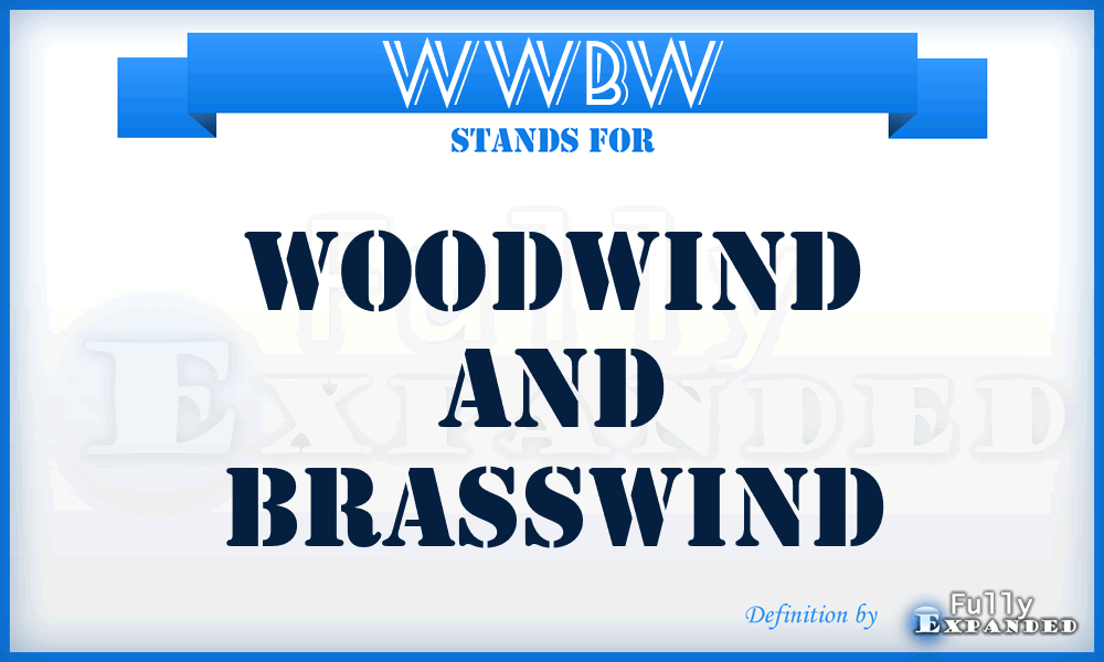 WWBW - WoodWind and BrassWind