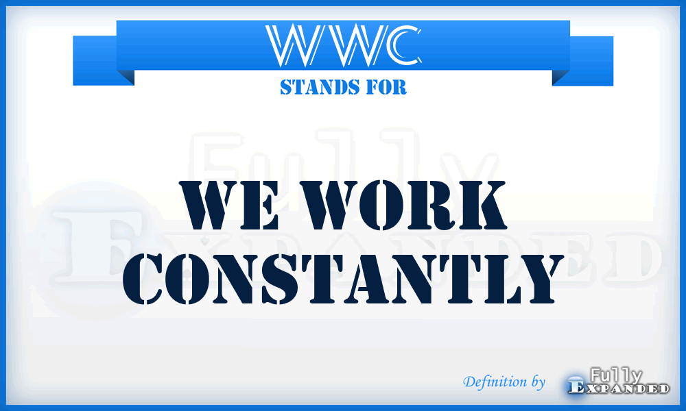 WWC - We Work Constantly