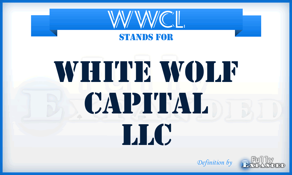 WWCL - White Wolf Capital LLC