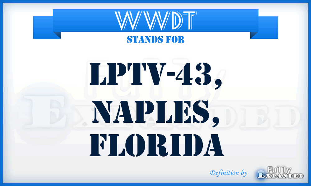 WWDT - LPTV-43, NAPLES, Florida