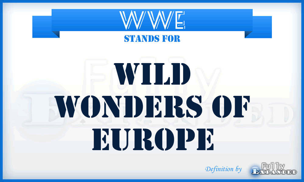 WWE - Wild Wonders of Europe
