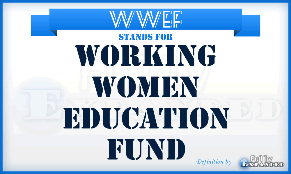 WWEF - Working Women Education Fund