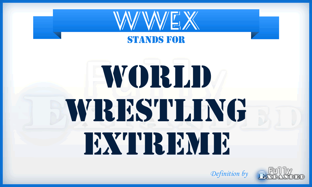 WWEX - World Wrestling EXtreme