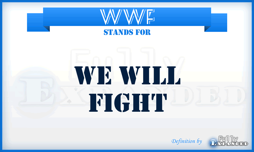 WWF - We Will Fight
