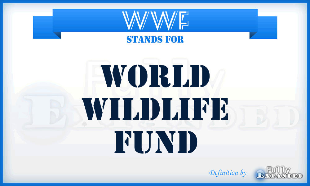 WWF - World Wildlife Fund